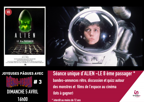Rétro-vison #3 Séance unique : Alien le huitième passage dimanche 5 avril à 16h