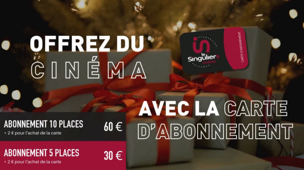 Pour les fêtes, pensez à la carte d'abonnement.