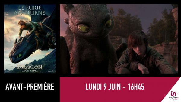 Dragons : avant-première lundi 9 juin 16h45