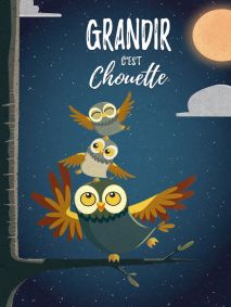 Grandir c'est chouette !