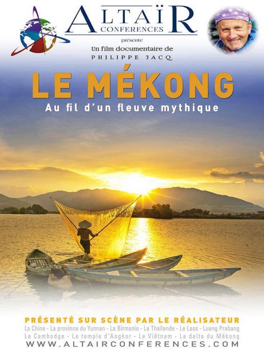 LE MEKONG - Au fil d'un fleuve mythique