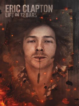 ERIC CLAPTON : LIFE IN 12 BARS