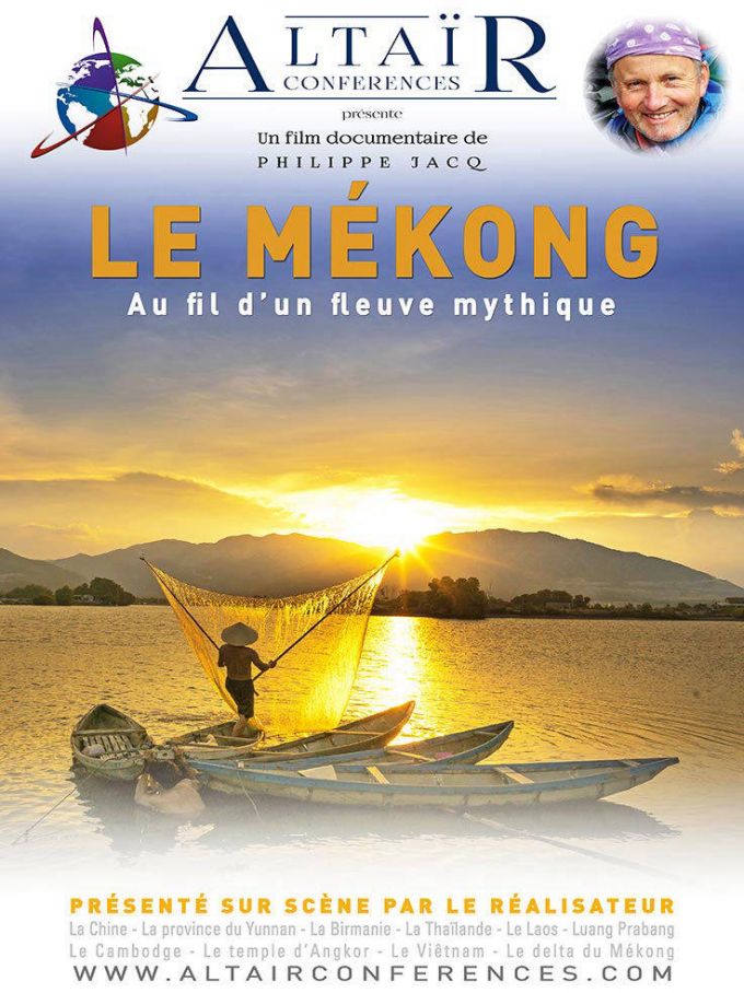 LE MEKONG - Au fil d'un fleuve mythique